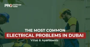 Common Electrical Problems in Dubai