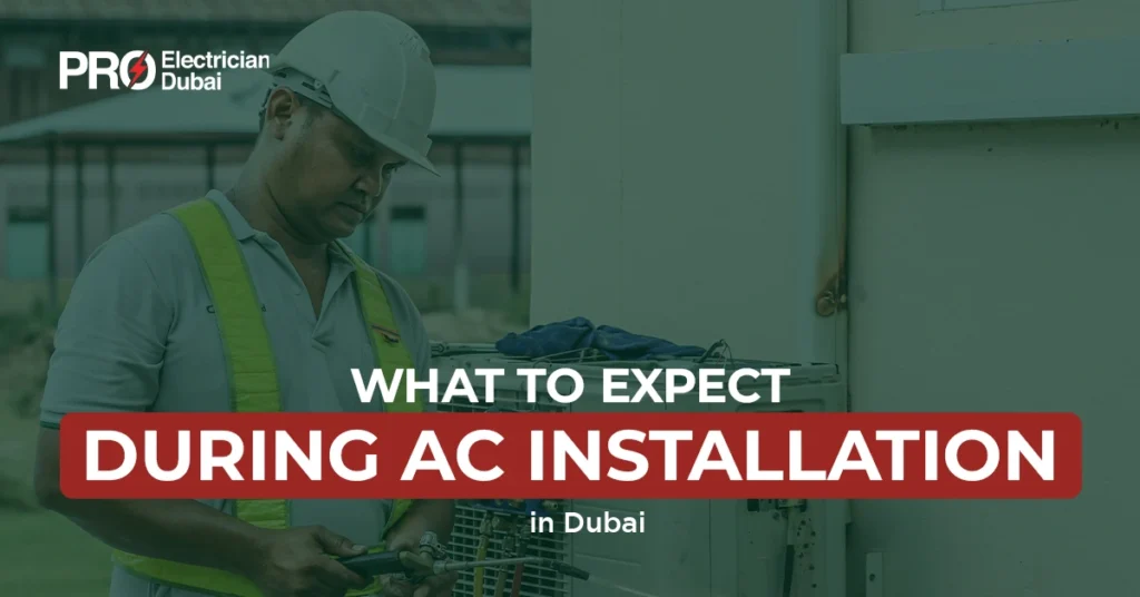 Expect During AC Installation in Dubai