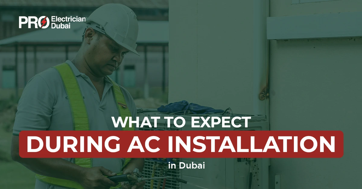 Expect During AC Installation in Dubai